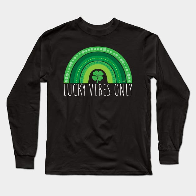 Lucky Vibes Only Green Shamrock Rainbow Lucky St Paddy's Long Sleeve T-Shirt by Brobocop